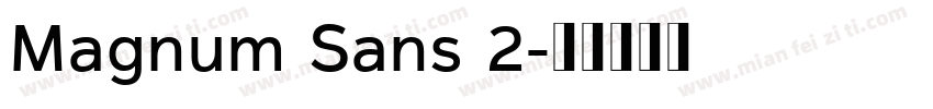 Magnum Sans 2字体转换